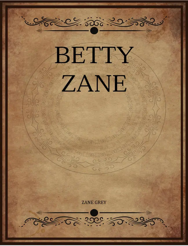 Zane Grey Betty Zane FN Library Online
