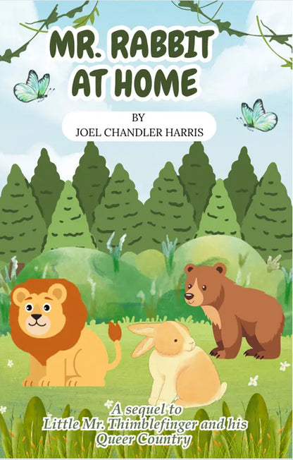 Mr. Rabbit at Home by Joel Chandler Harris FN Library Online