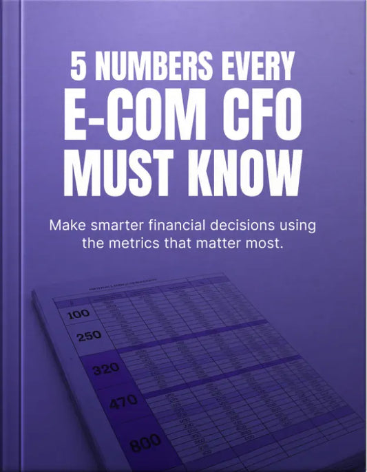 5 Numbers Every E-Commerce CFO Must Know