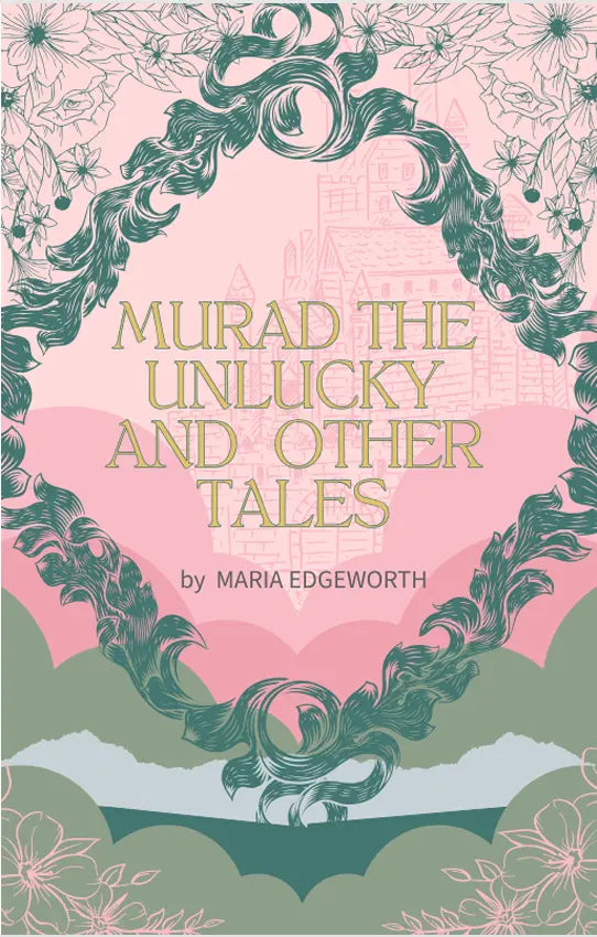 Murad the Unlucky and Other Tales by Maria Edgeworth FN Library Online