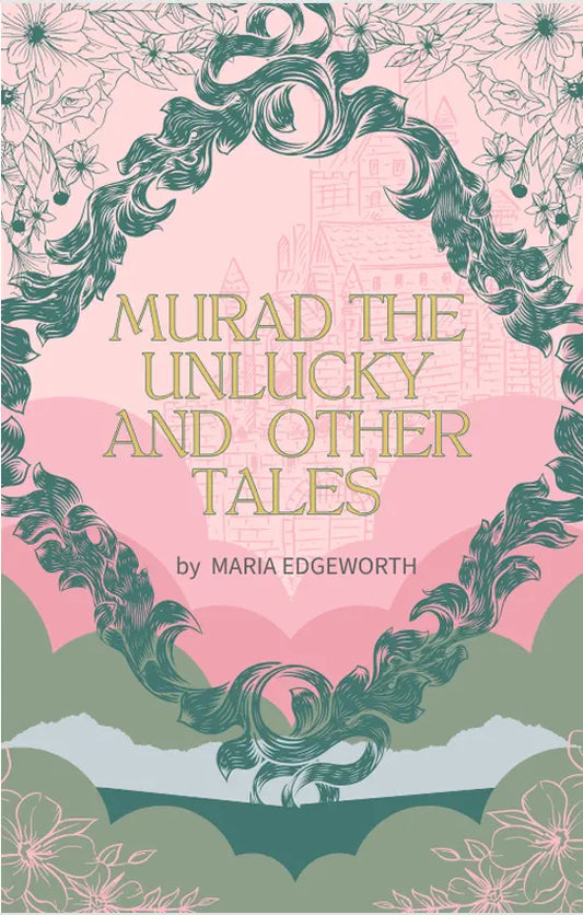Murad the Unlucky and Other Tales by Maria Edgeworth FN Library Online